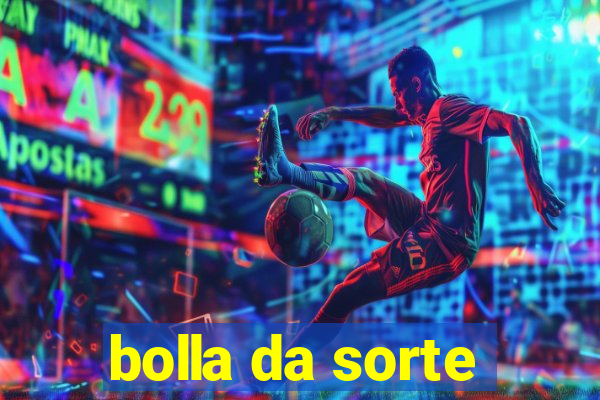 bolla da sorte