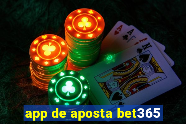 app de aposta bet365