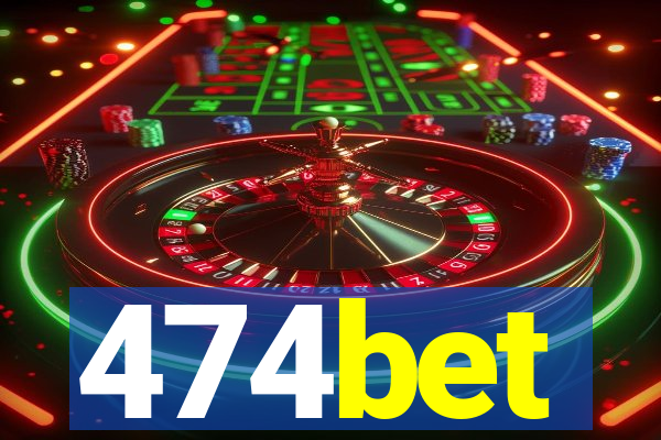 474bet