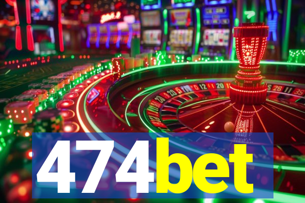 474bet