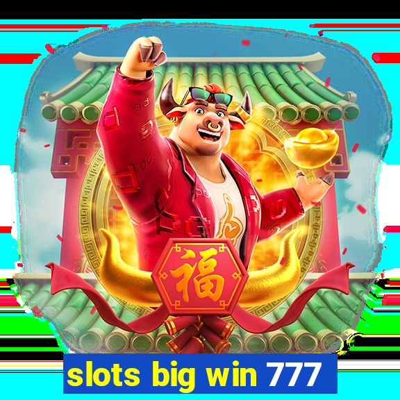 slots big win 777