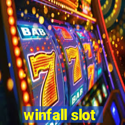 winfall slot