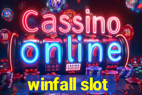 winfall slot