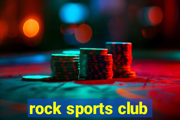 rock sports club