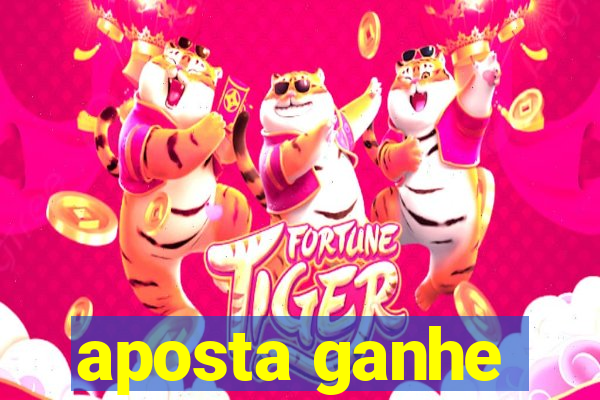 aposta ganhe