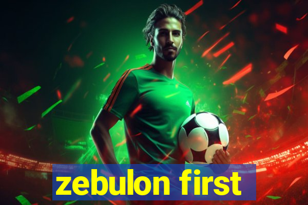 zebulon first