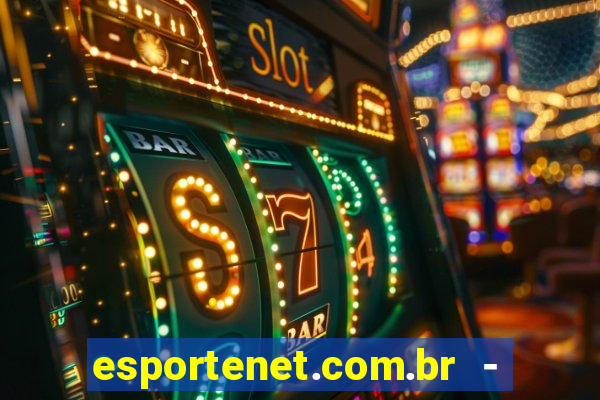 esportenet.com.br - apostas online