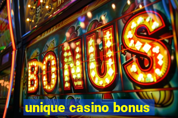 unique casino bonus