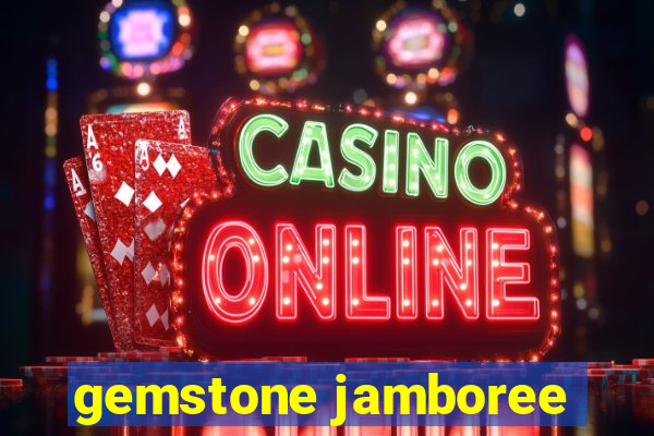 gemstone jamboree