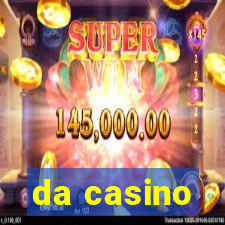 da casino