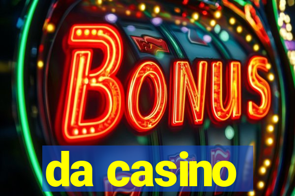 da casino