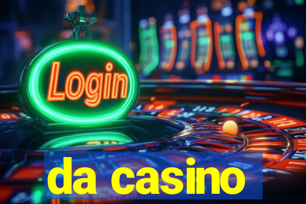 da casino