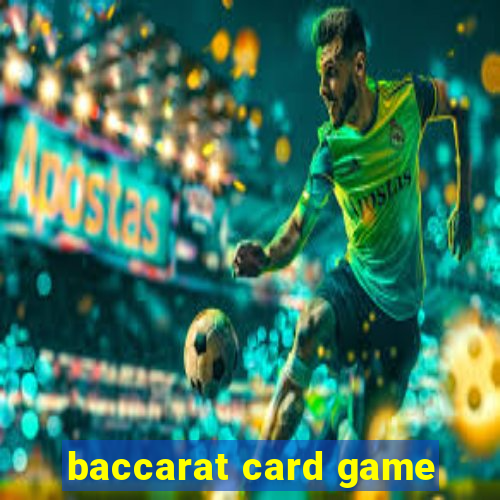 baccarat card game