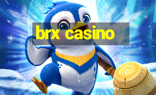 brx casino