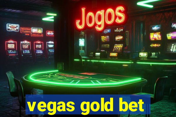 vegas gold bet