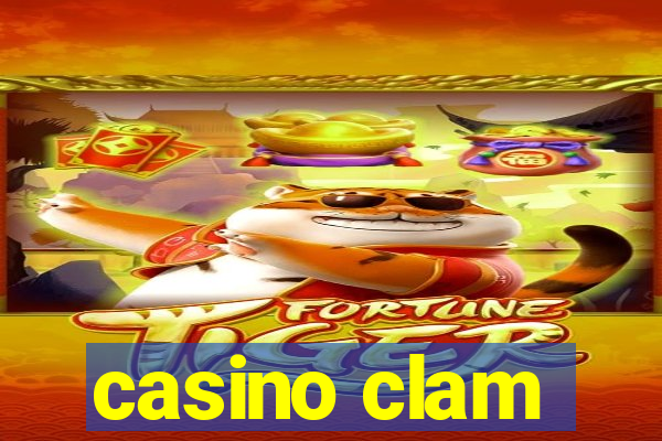 casino clam