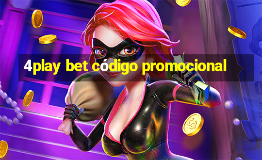 4play bet código promocional