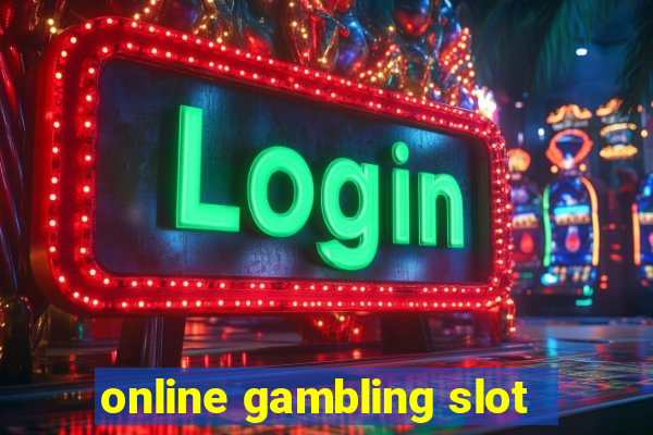 online gambling slot