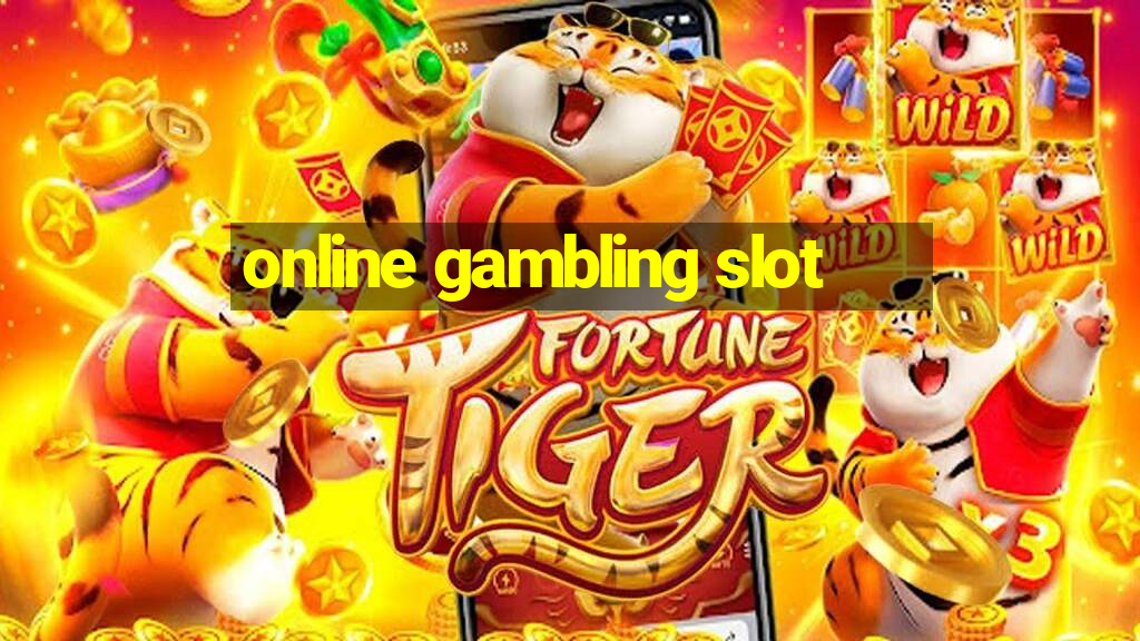 online gambling slot