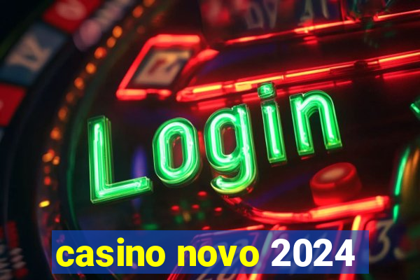 casino novo 2024