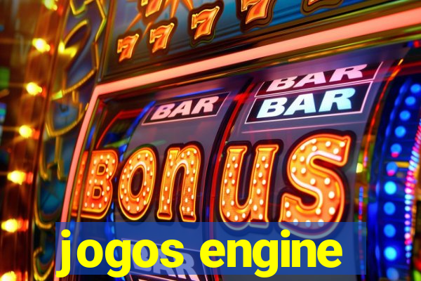 jogos engine