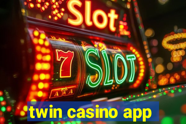 twin casino app