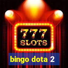 bingo dota 2