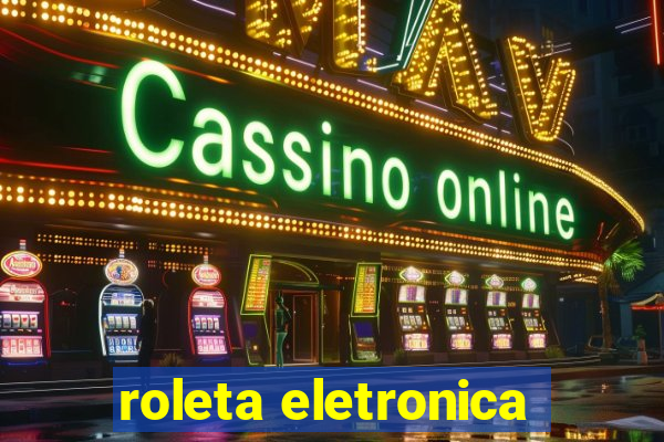 roleta eletronica