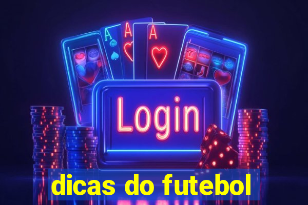 dicas do futebol