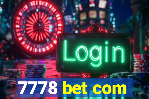 7778 bet com