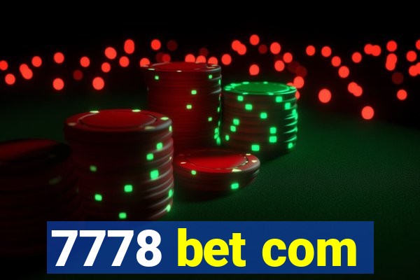 7778 bet com