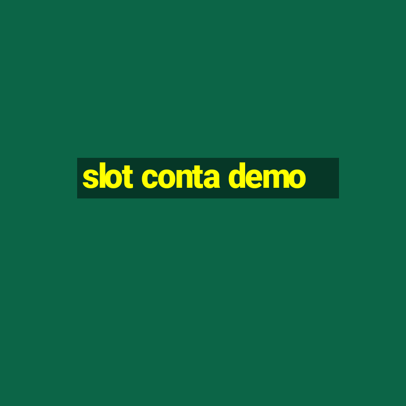 slot conta demo