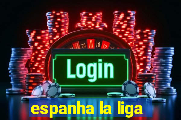 espanha la liga