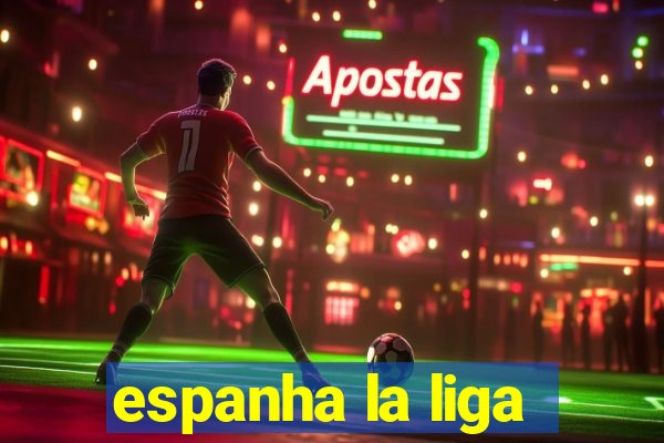 espanha la liga