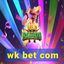 wk bet com