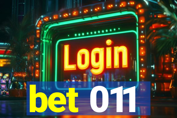 bet 011