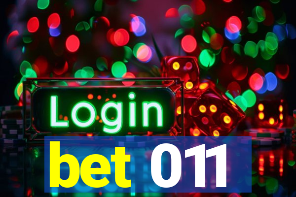 bet 011