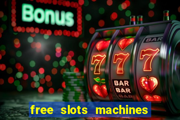 free slots machines las vegas