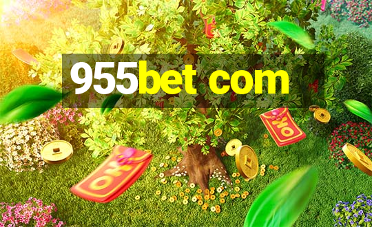 955bet com