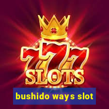 bushido ways slot