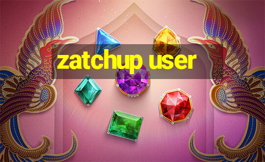 zatchup user