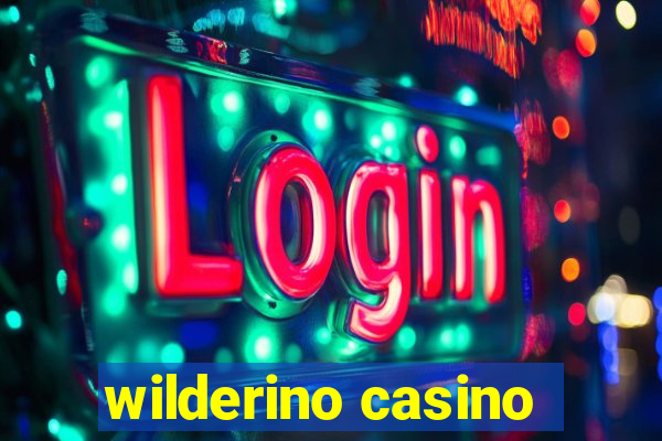 wilderino casino