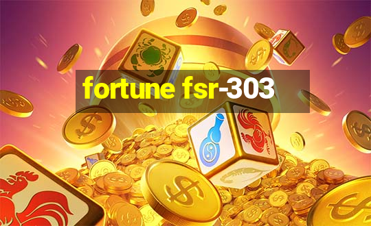 fortune fsr-303