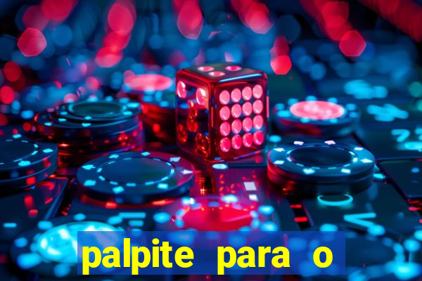 palpite para o jogo de hoje brasileir?o