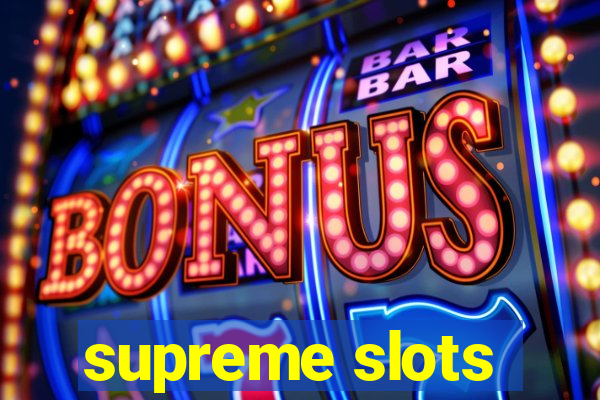 supreme slots