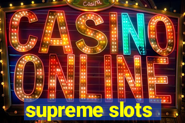 supreme slots