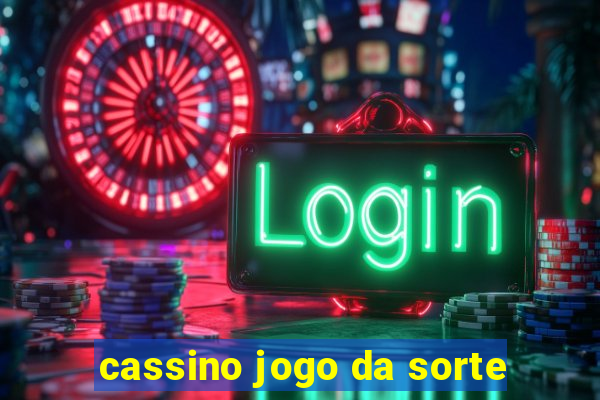 cassino jogo da sorte