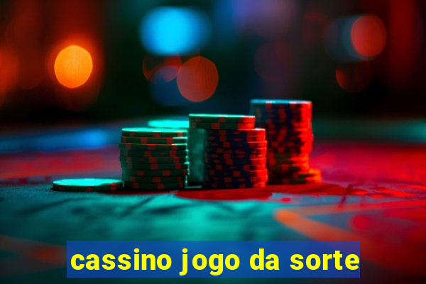 cassino jogo da sorte