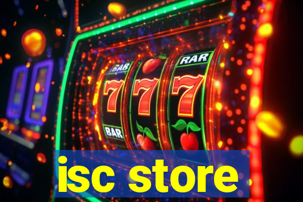 isc store