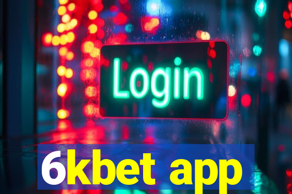 6kbet app